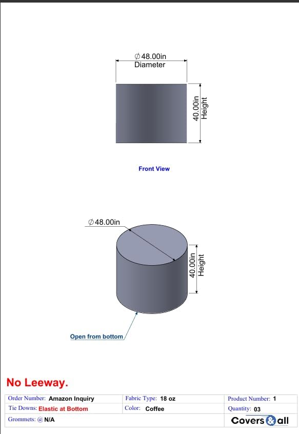 Covers & all Custom Cylinder/Round Covers18 Oz (Coffee) Elastic at the Bottom only, Diameter 48' x Height 40'