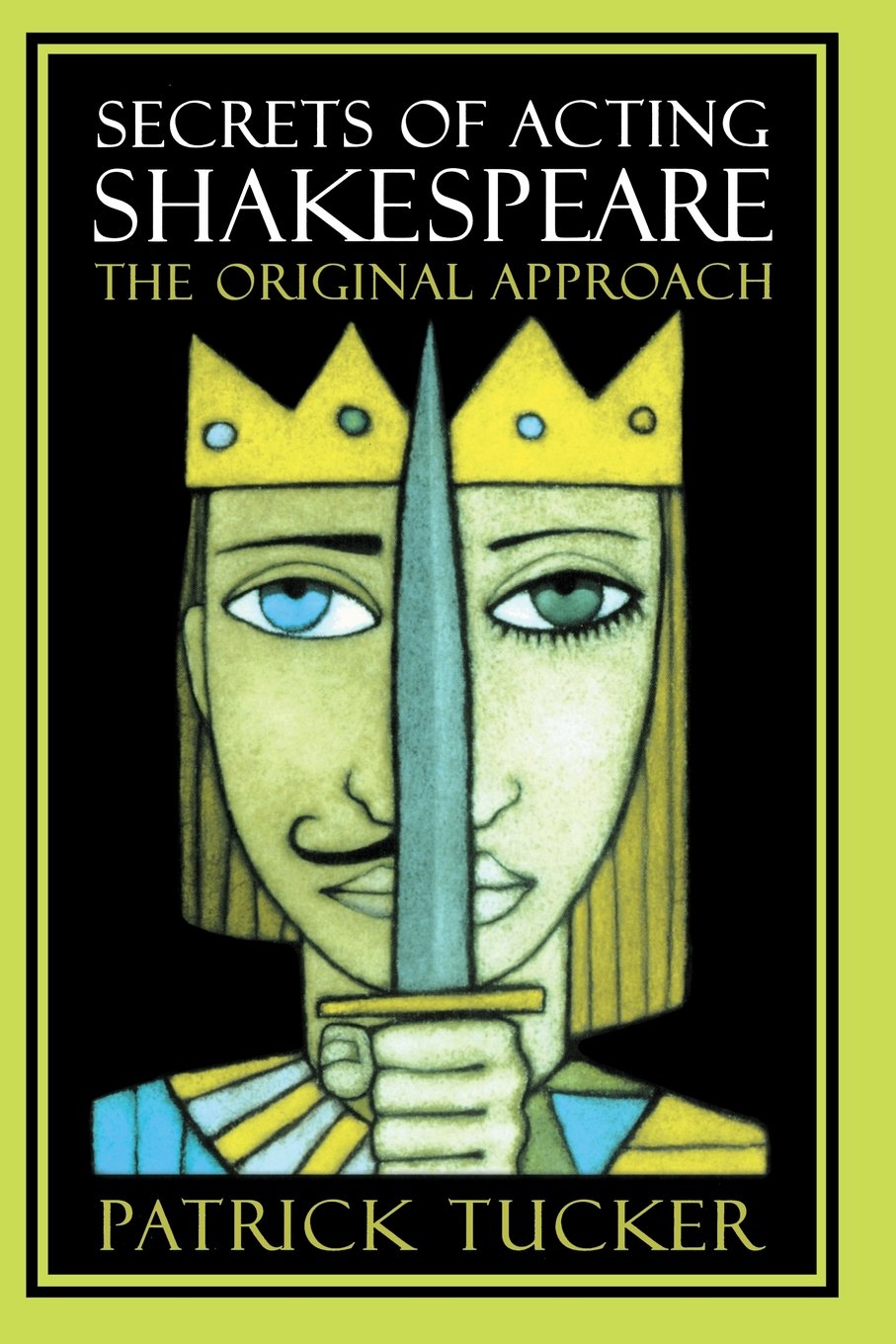 Secrets of Acting Shakespeare: The Original Approach